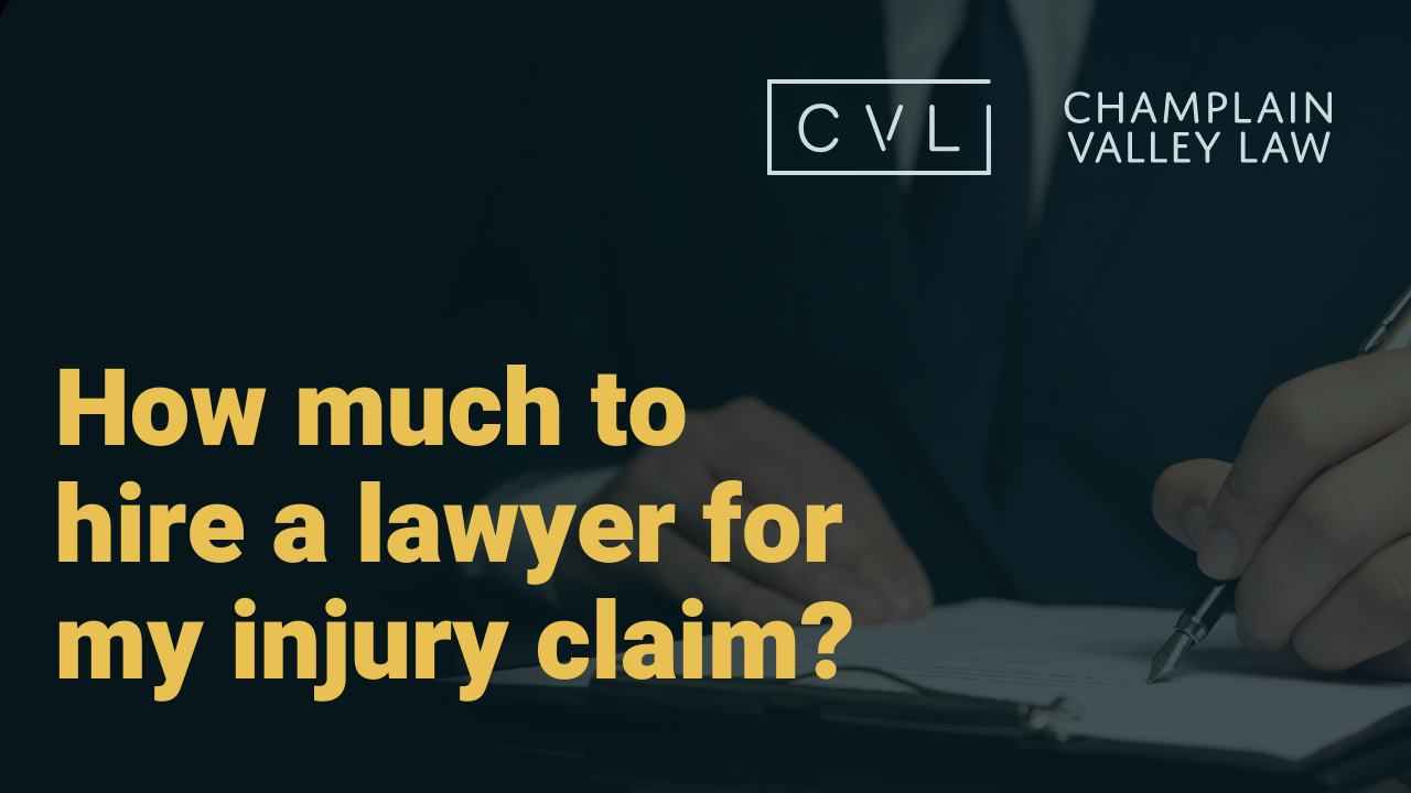 How much will it cost me to hire a lawyer for my personal injury claim?