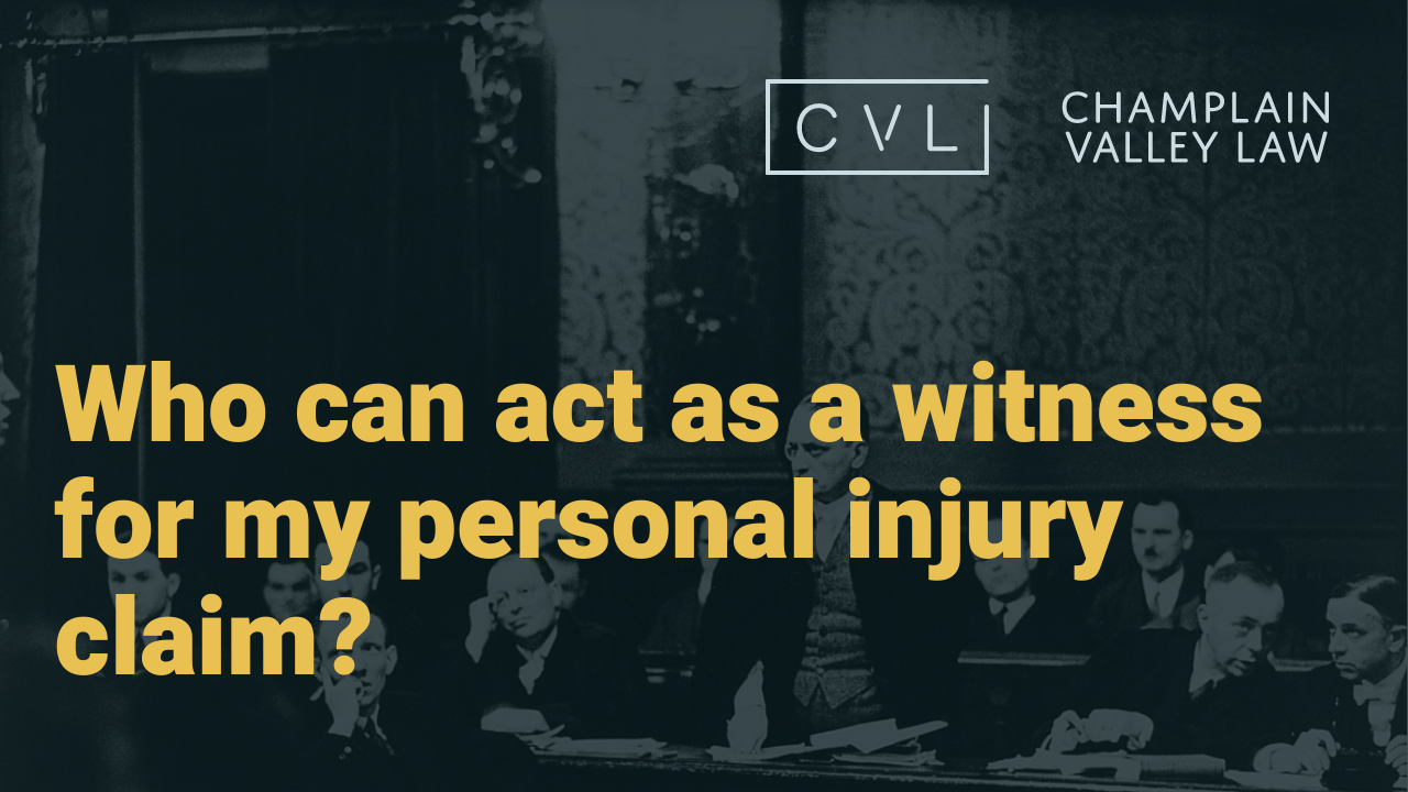 personal injury claim witnesses